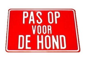 Tekstbord PAS OP VOOR DE HOND r/w